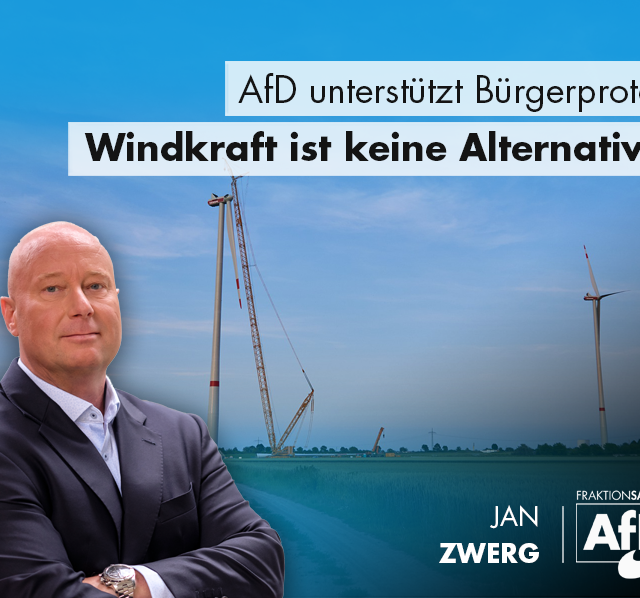AfD unterstützt Bürgerprotest: Windkraft ist keine Alternative!