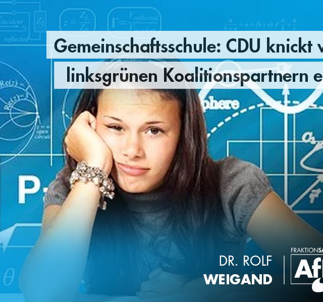 Gemeinschaftsschule kommt – CDU knickt vor linksgrünen Koalitionspartnern ein!