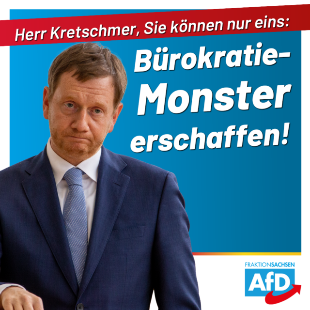 MP Kretschmer, unsere Helden und ein Bürokratie-Monster
