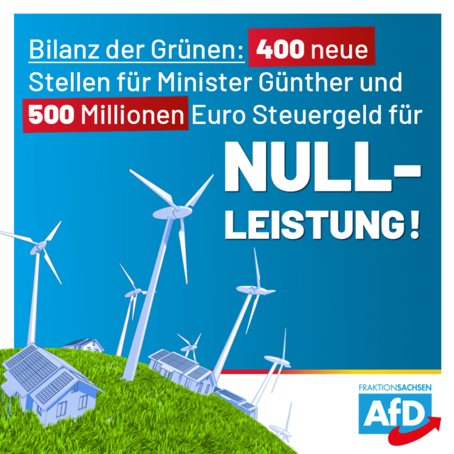 Grüne Politik: 400 Stellen + 500 Mill. € = 0 Leistung