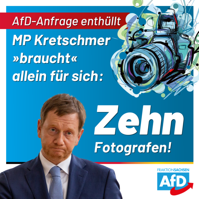 Anfrage enthüllt: MP Kretschmer „braucht“ allein für sich 10 Fotografen!