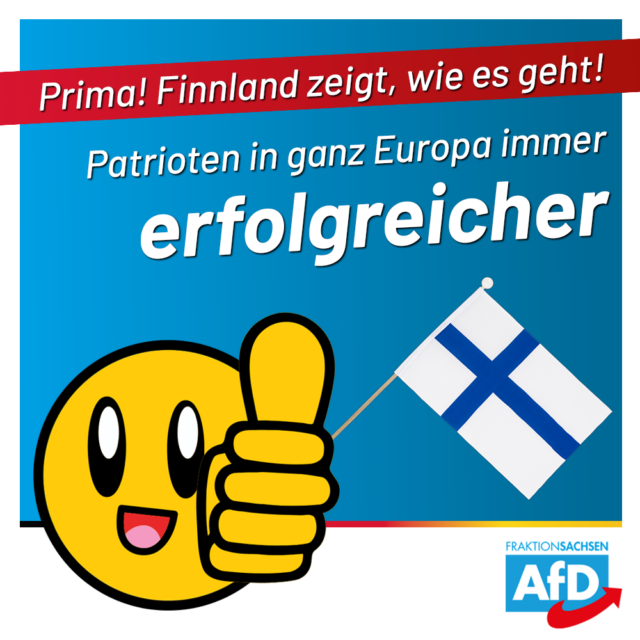 Prima! Finnland zeigt, wie es geht!  Patriotische Parteien in ganz Europa immer erfolgreicher