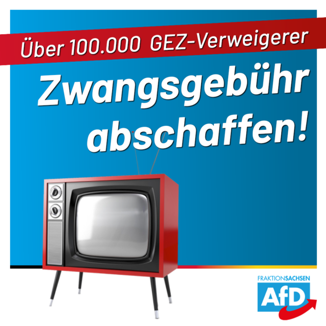 AfD-Anfrage: Über 100.000 Sachsen verweigern Rundfunkgebühr!
