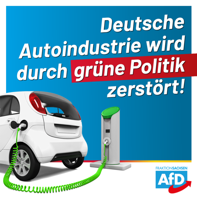 Deutsche Autoindustrie wird durch grüne Politik zerstört