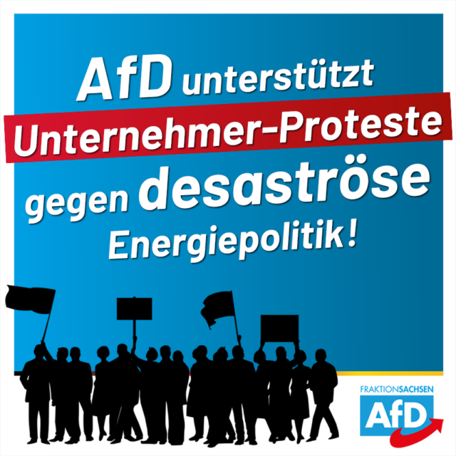 AfD unterstützt Unternehmer-Proteste gegen desaströse Energiepolitik!