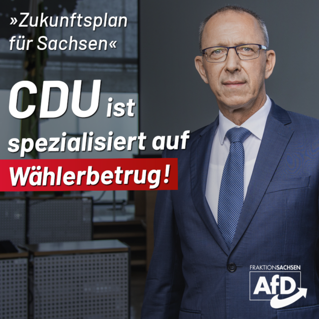 Zukunftsplan für Sachsen: CDU ist spezialisiert auf Wählerbetrug!