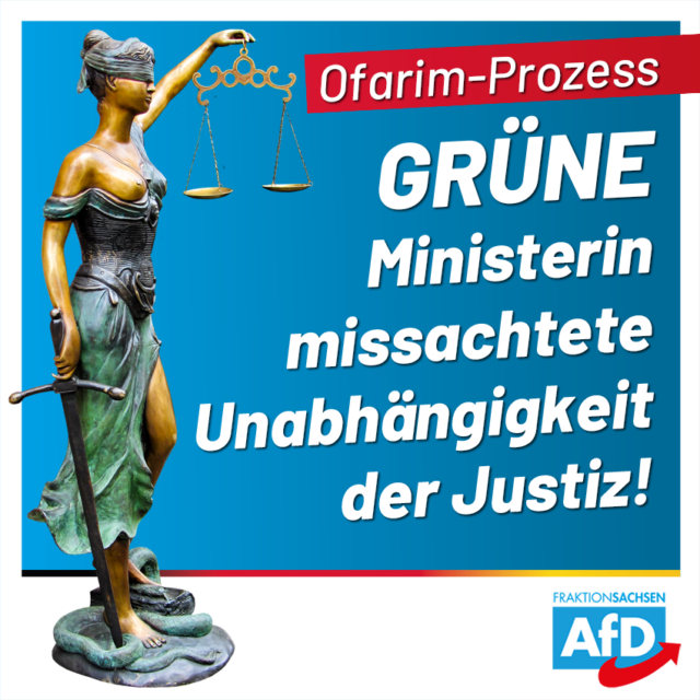 Ofarim-Prozess: Ministerin Katja Meier muss Unabhängigkeit der Justiz achten!