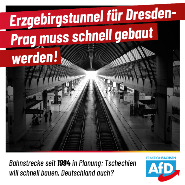Tunnel für Bahnstrecke Dresden-Prag schnell bauen!