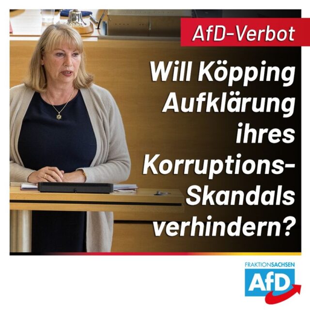AfD-Verbot: Will Köpping die Aufklärung ihres Korruptionsskandals verhindern?