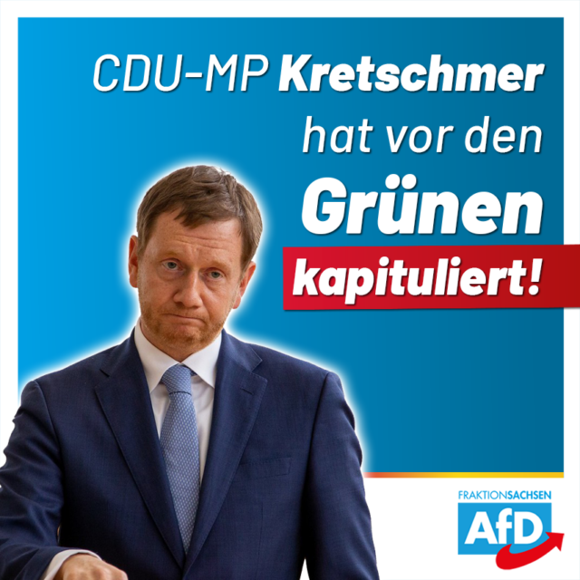 Regierungserklärung: Kretschmer macht grüne Politik!