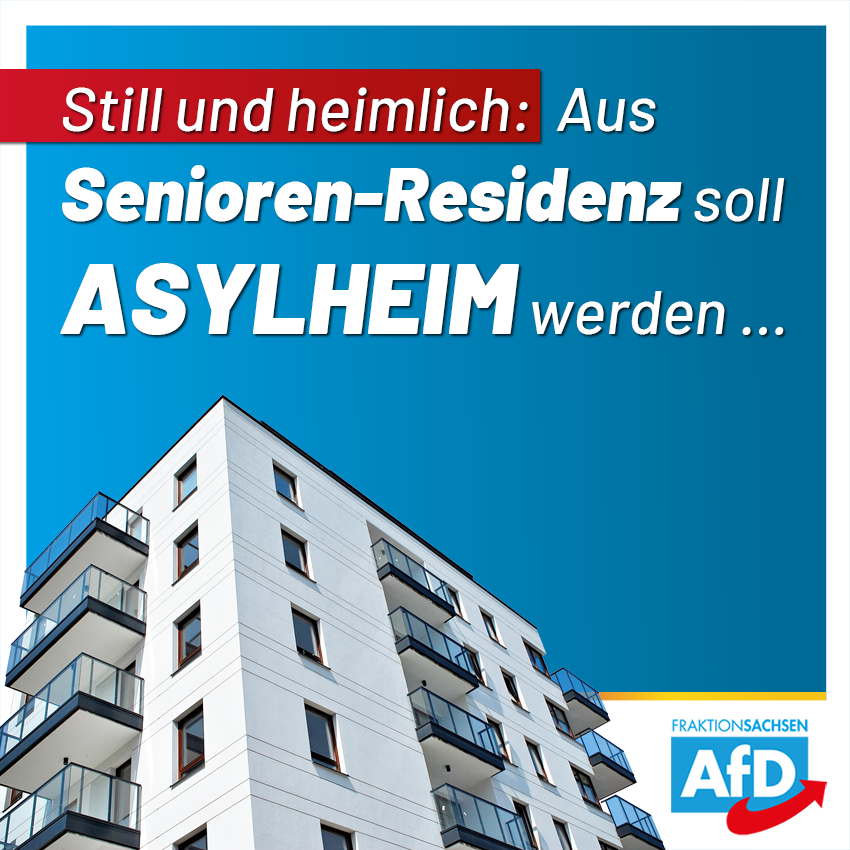 Still und heimlich: Aus Senioren-Residenz soll Asylheim werden …