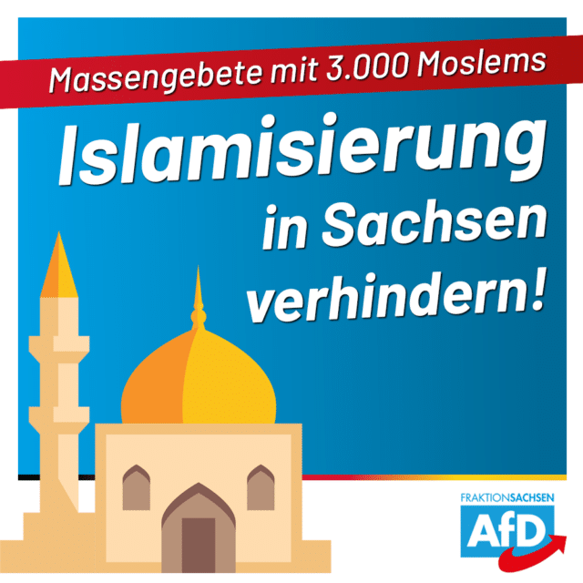 AfD-Anfrage: Acht islamische Großveranstaltungen in Sachsen vom Verfassungsschutz beobachtet