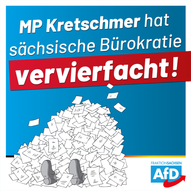 MP Kretschmer hat sächsische Bürokratie vervierfacht!