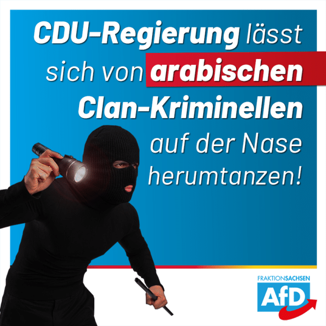 CDU-Regierung lässt sich von arabischen Clan-Kriminellen auf der Nase herumtanzen!