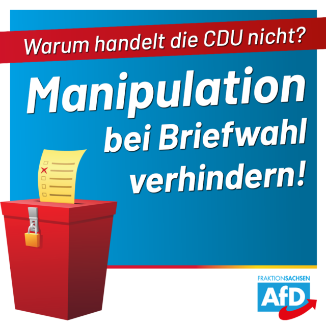 Manipulation bei Briefwahl verhindern: CDU muss AfD-Initiative unterstützen