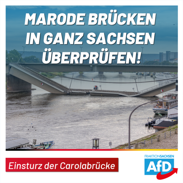 Carolabrücke: Überprüfung aller maroden Brücken in Sachsen notwendig!