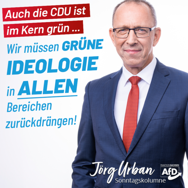 Grüne Ideologie überall zurückdrängen!