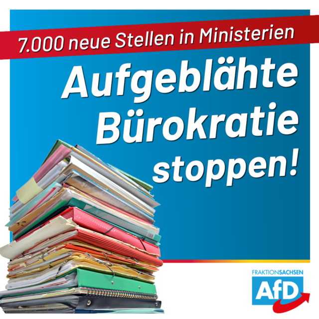 7.000 neue Stellen in Ministerien: Aufgeblähte Bürokratie stoppen!