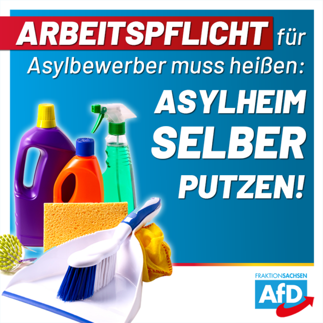 Arbeitspflicht muss heißen: Asylheim selber putzen!