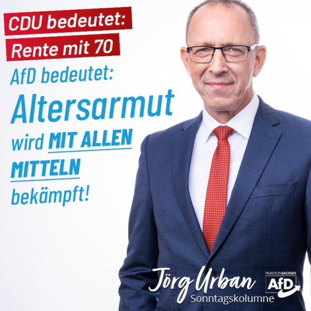 CDU bedeutet: Rente mit 70 / AfD heißt: Altersarmut bekämpfen!