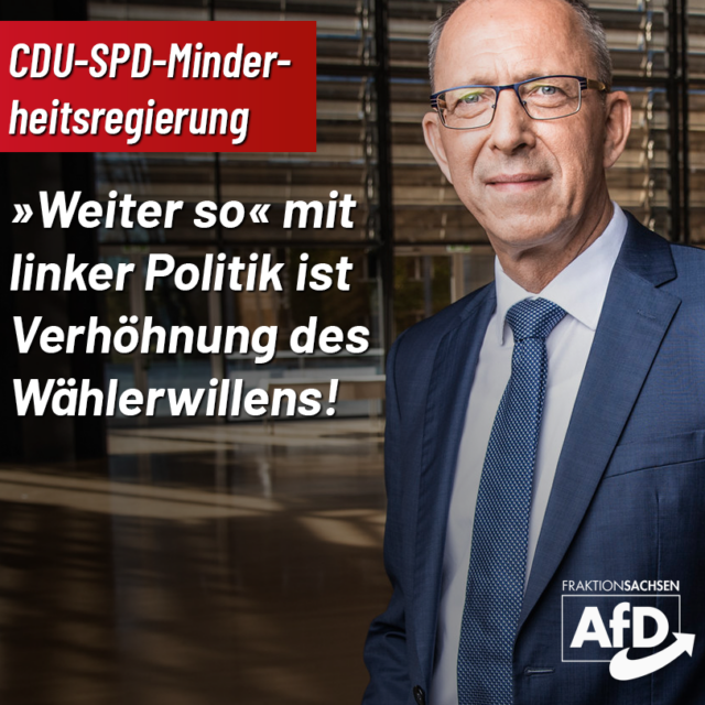 CDU-SPD-Minderheitsregierung: „Weiter so“ mit linker Politik ist Verhöhnung des Wählerwillens!