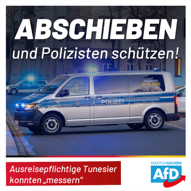 Ausreisepflichtige Tunesier konnten „messern“: Abschieben und Polizisten schützen!