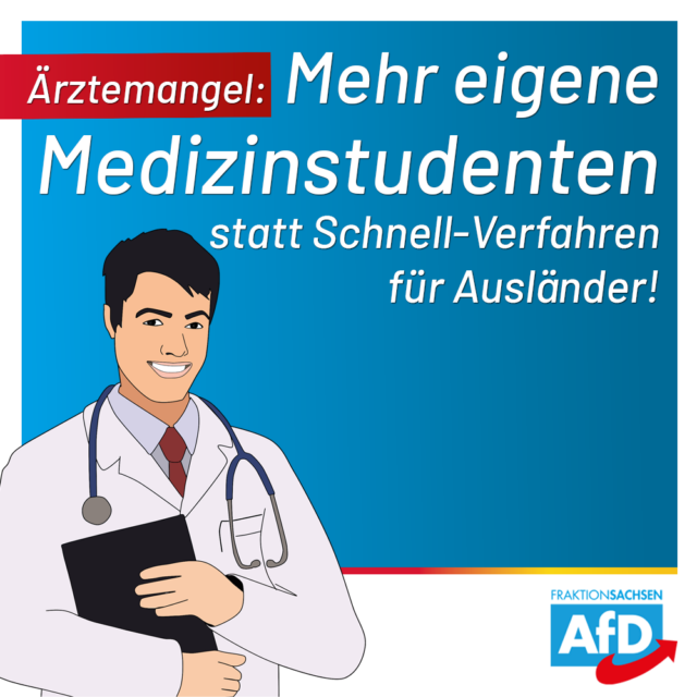 Ärztemangel: Mehr eigene Medizinstudenten statt Schnell-Verfahren für Ausländer!