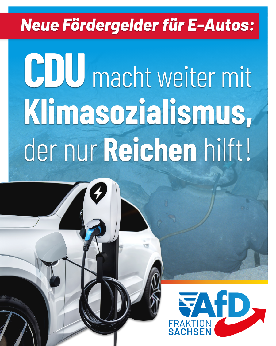 Neue Fördergelder für E-Autos: CDU macht Klimasozialismus, der nur den Reichen hilft!