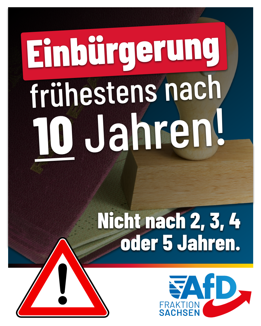Einbürgerung nach 5 Jahren? Viel zu früh! 10 Jahre sind angemessen!
