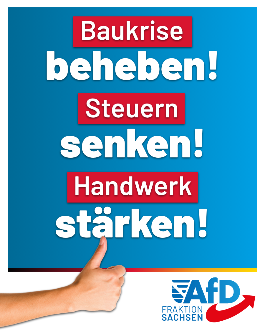 Baukrise beheben – Steuern senken – Handwerk stärken!