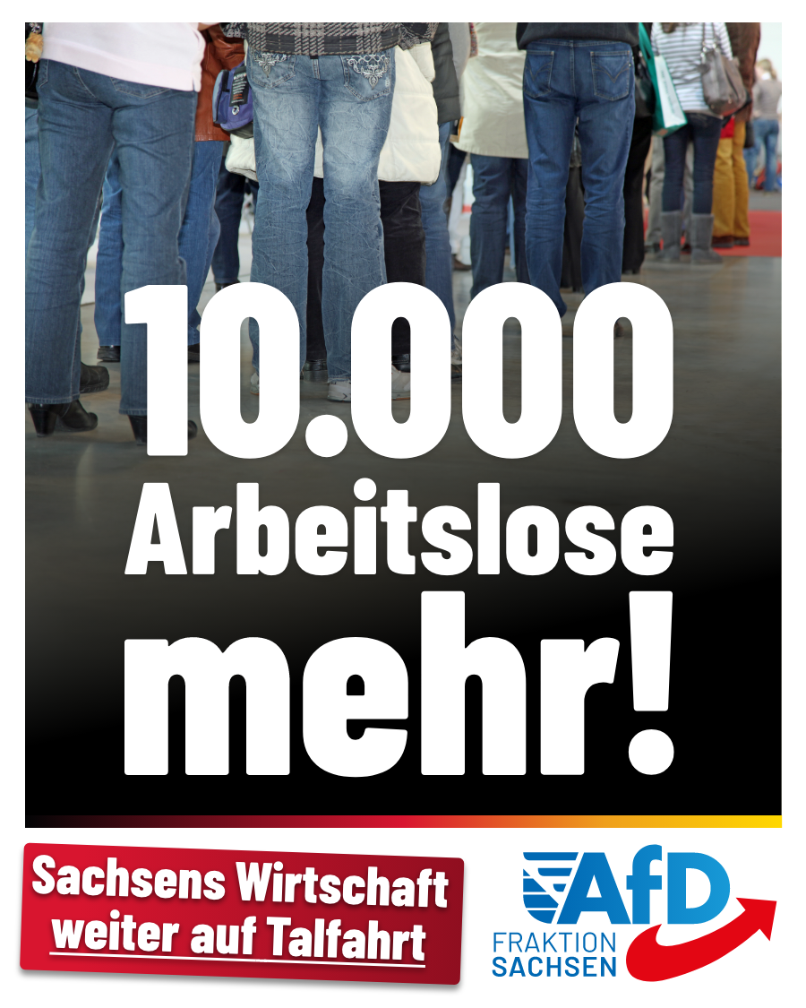 Sächsische Wirtschaft weiter auf Talfahrt: 10.000 Arbeitslose mehr