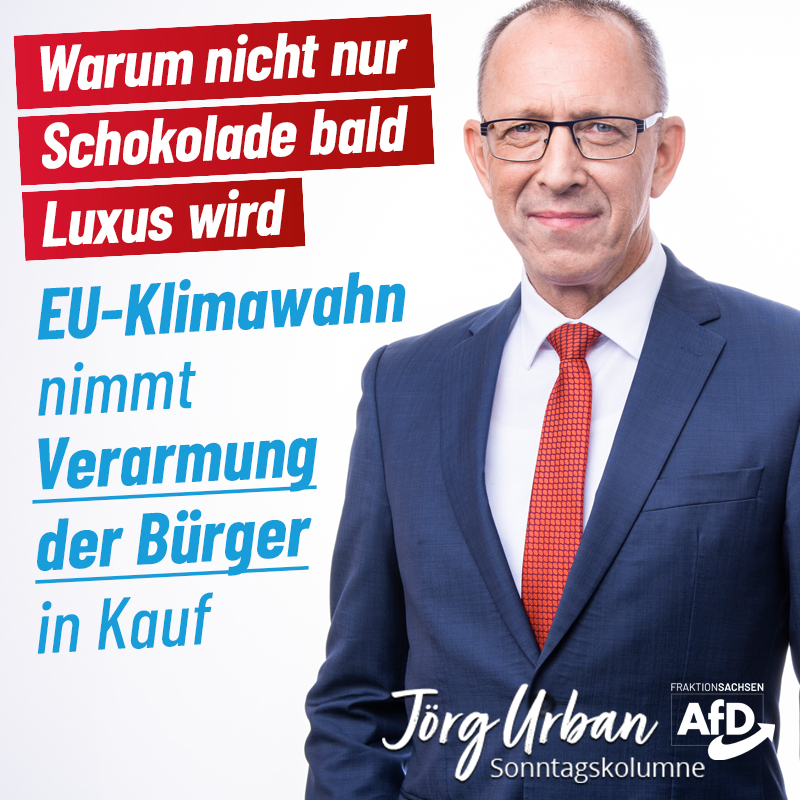 Warum nicht nur Schokolade bald Luxus wird: EU-Klimawahn nimmt Verarmung der Bürger in Kauf