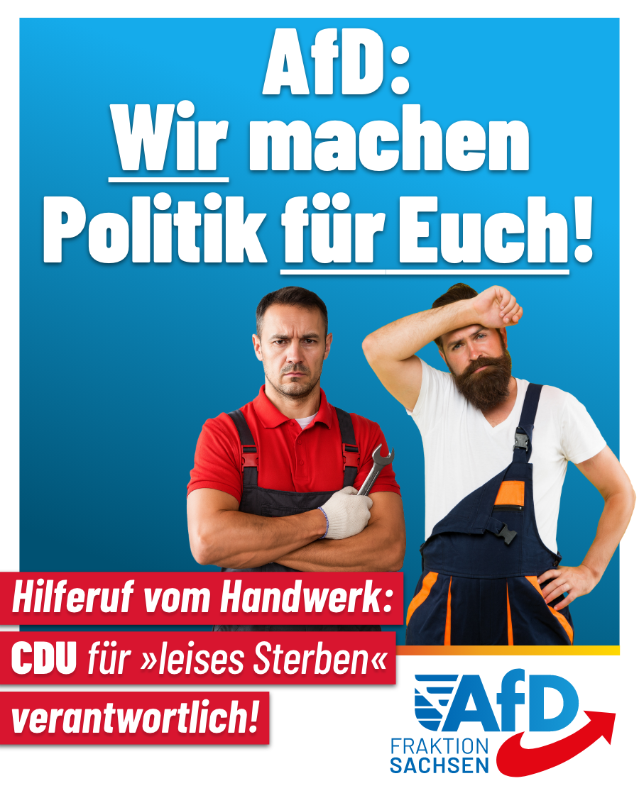 Hilferuf vom Handwerk: CDU für „leises Sterben“ verantwortlich! AfD: Wir machen Politik für Euch!