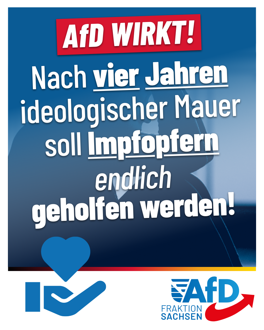 AfD wirkt: Nach vier Jahren ideologischer Mauer soll Impfopfern endlich geholfen werden!