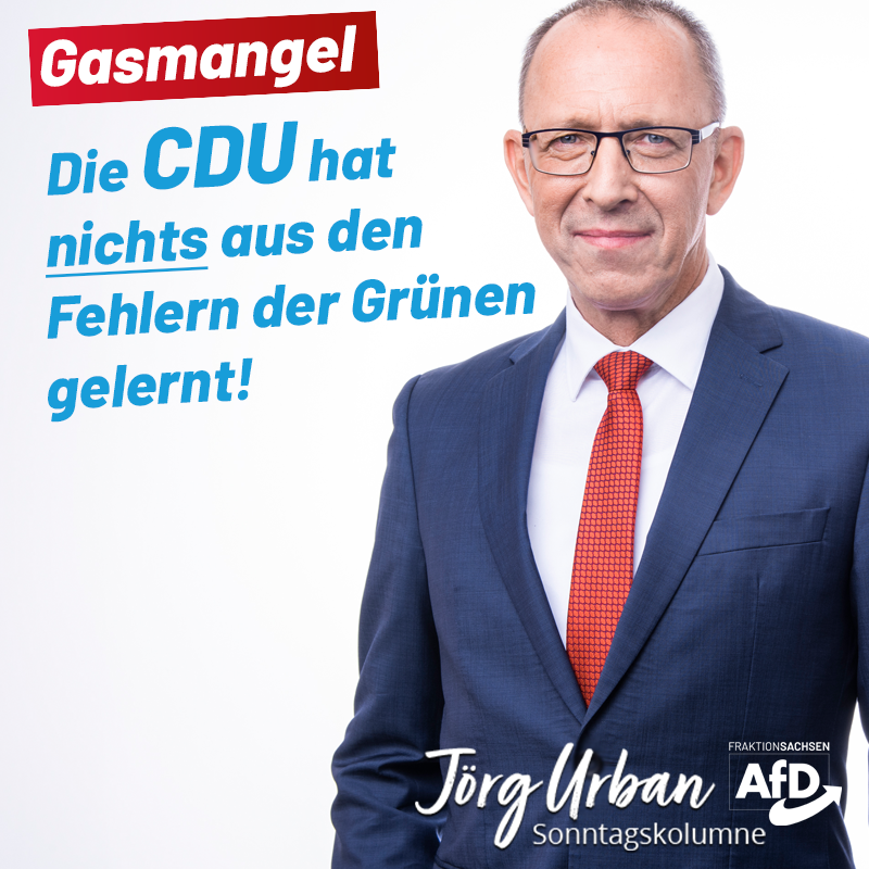 Gasmangel: Die CDU hat nichts aus den Fehlern der Grünen gelernt!
