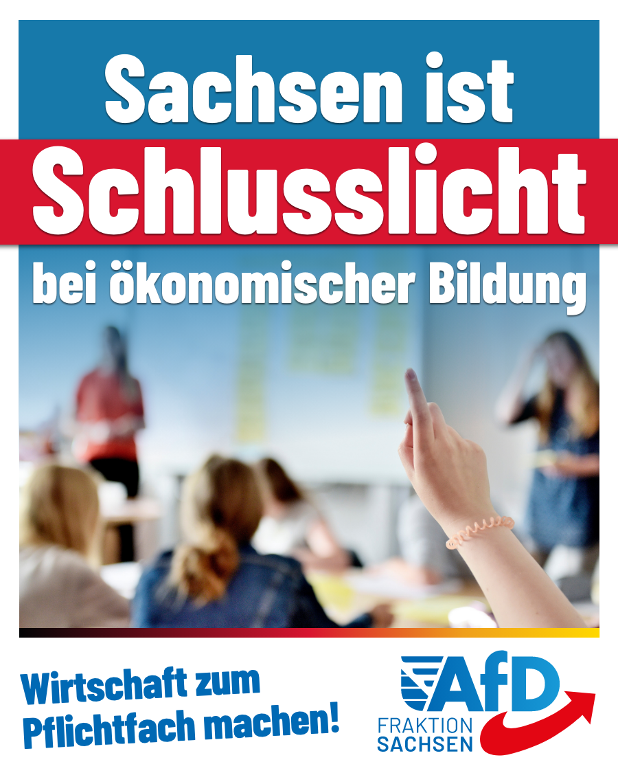 Sachsen Schlusslicht bei ökonomischer Bildung: Wirtschaft zum Pflichtfach machen!