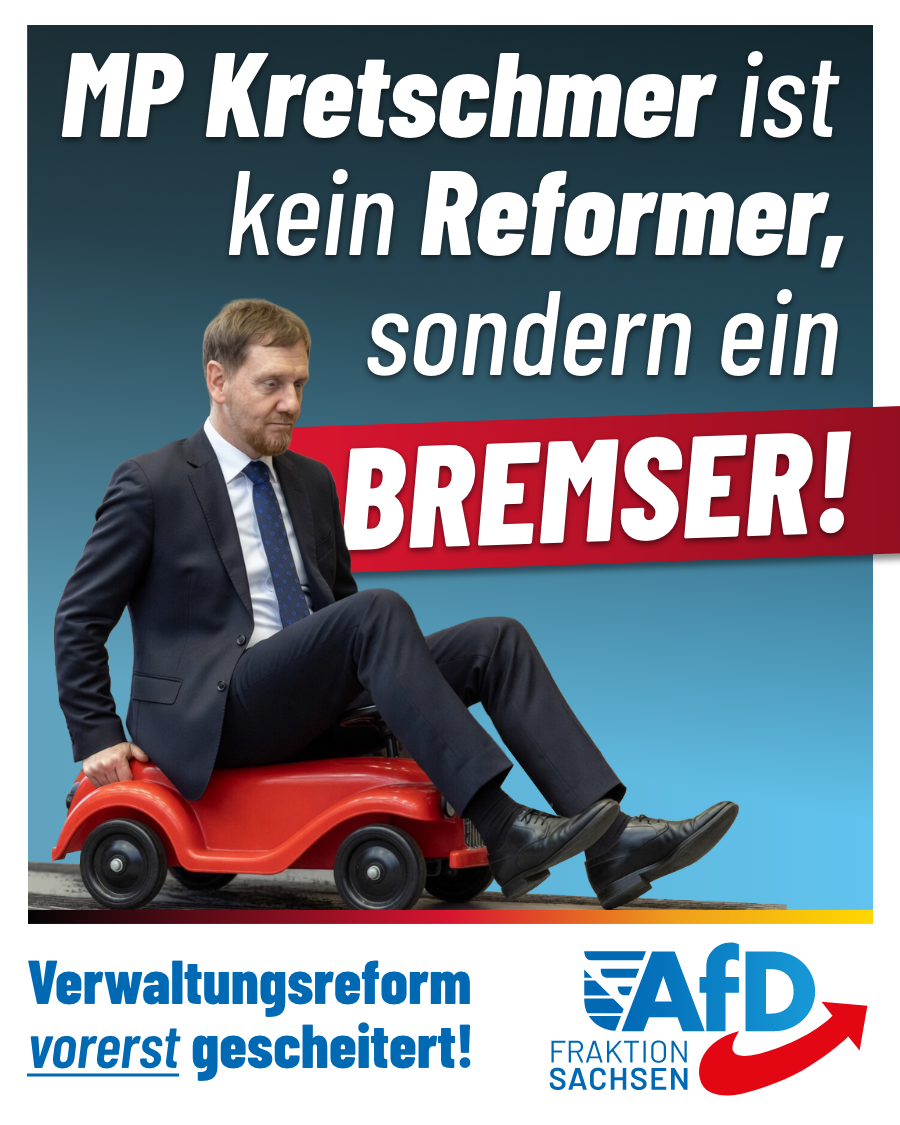 MP Kretschmer ist kein Reformer, sondern ein Bremser!