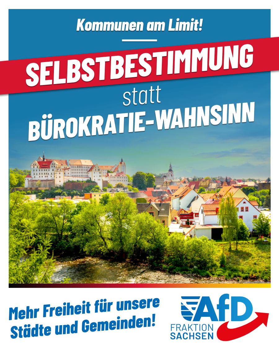 Selbstbestimmung statt Bürokratie-Wahnsinn: Mehr Freiheit für unsere Städte und Gemeinden!