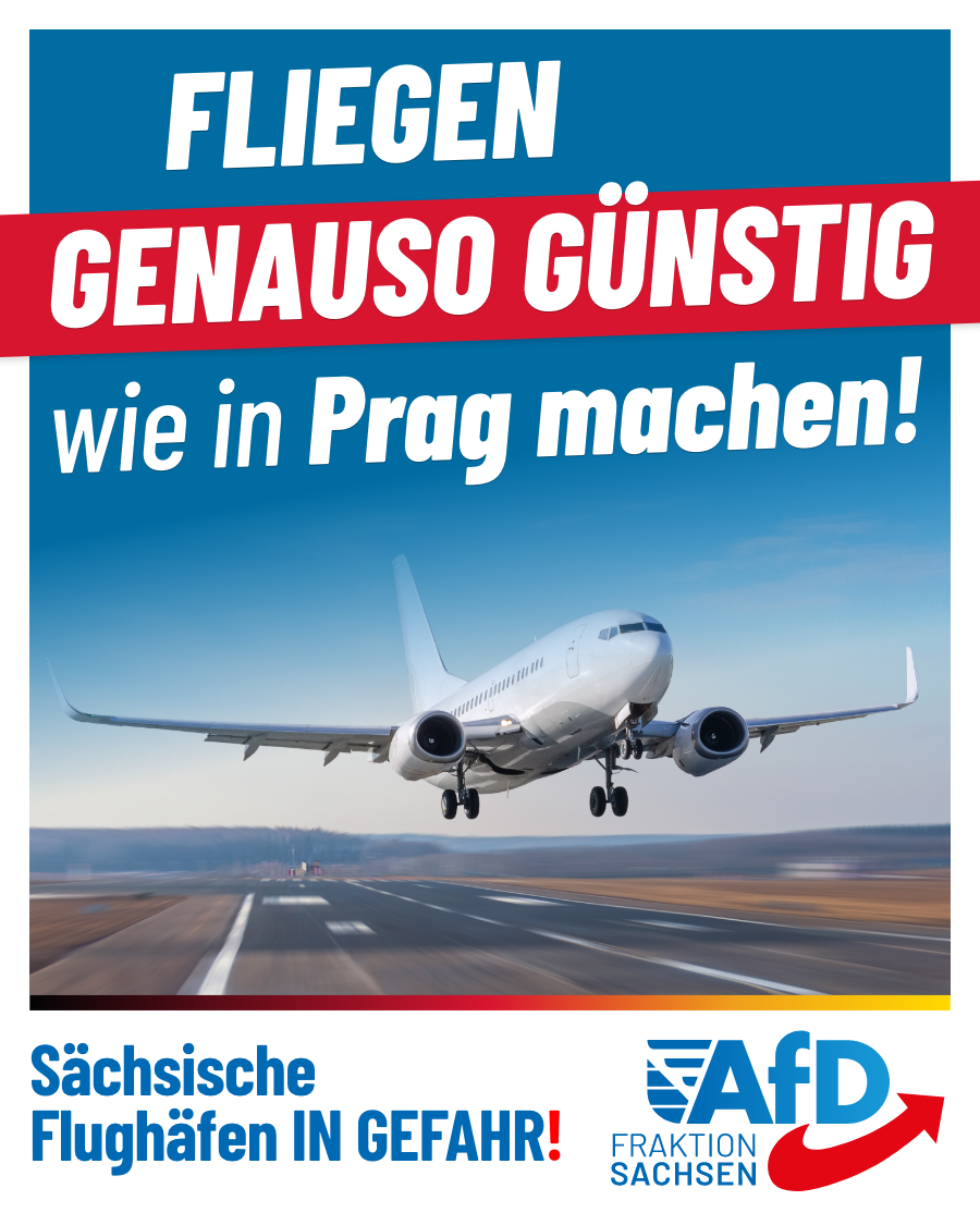 Sächsische Flughäfen in Gefahr: Fliegen genauso günstig wie in Prag machen!