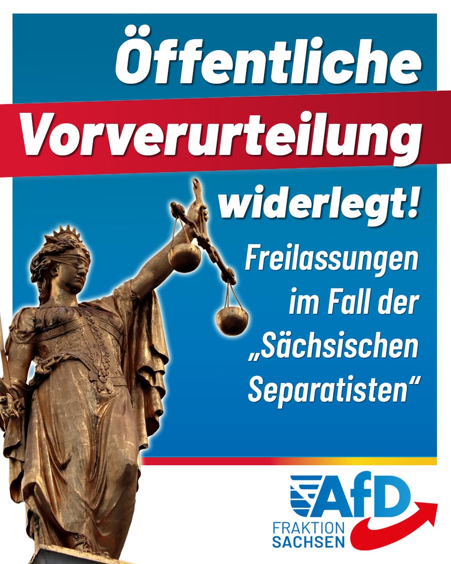»Sächsische Separatisten«: Öffentliche Vorverurteilung widerlegt!