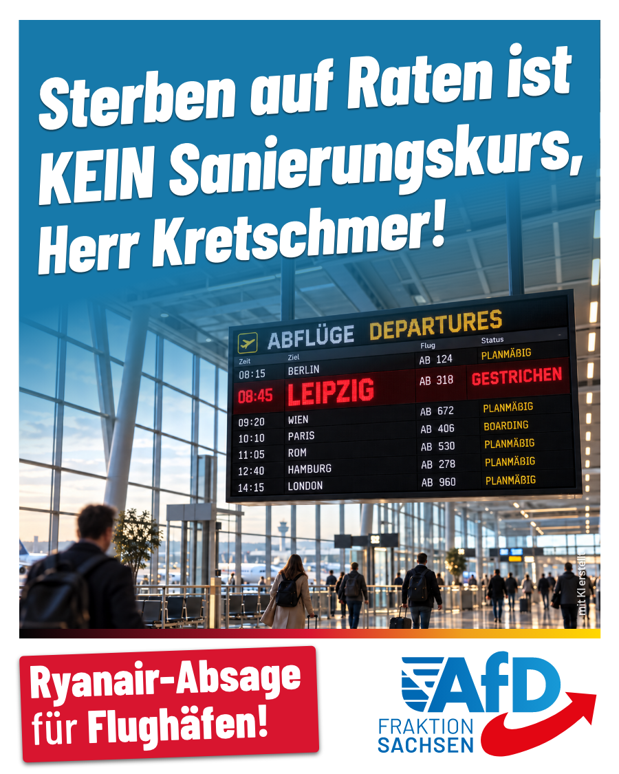 Ryanair-Absage für sächsische Flughäfen: Sterben auf Raten ist kein Sanierungskurs, Herr Kretschmer!